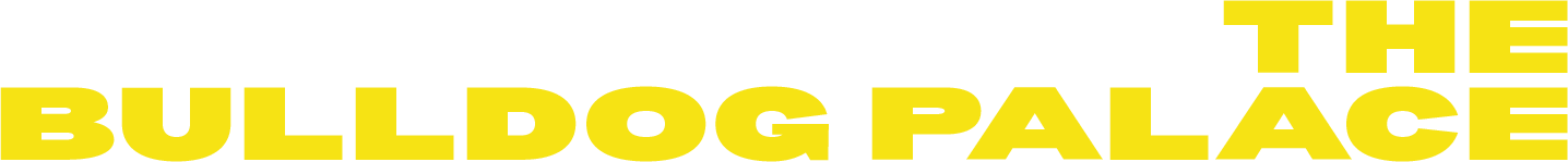The Bulldog Palace